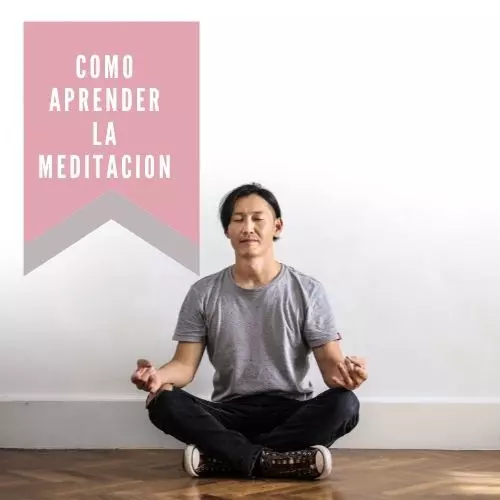 Como Aprender La Meditacion
