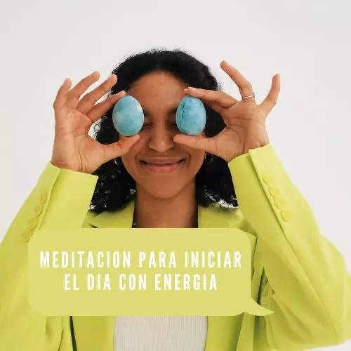 Meditacion Para Iniciar El Dia Con Energia [2023]