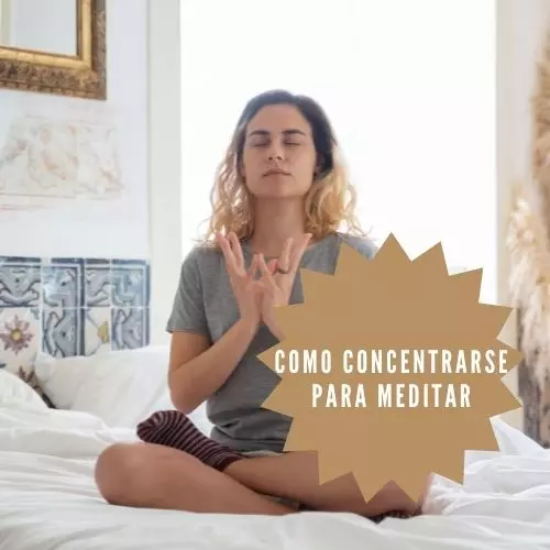 Como Concentrarse Para Meditar [2023]