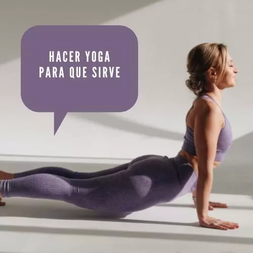 Hacer Yoga Para Que Sirve [2023]
