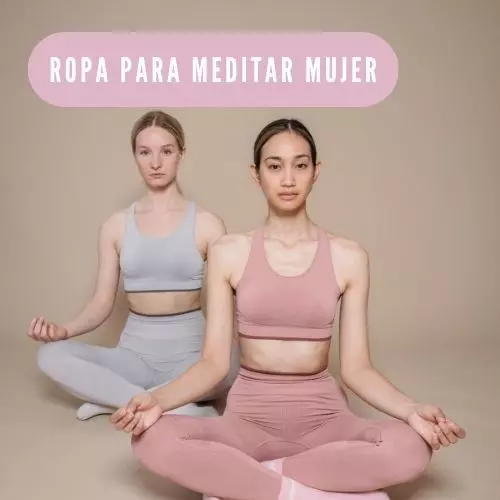 Ropa Para Meditar Mujer [2023]