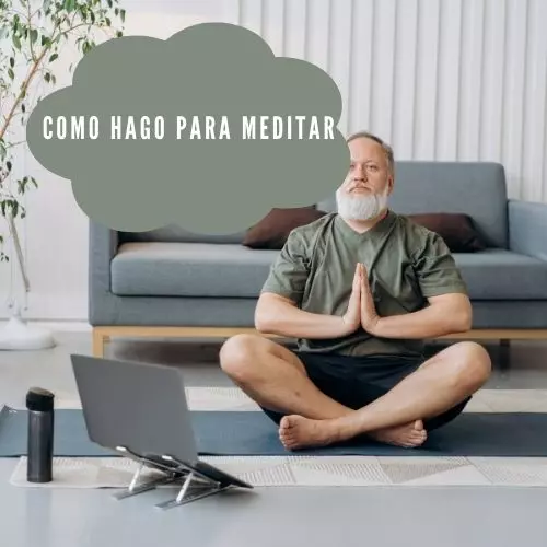 Como Hago Para Meditar [2023]